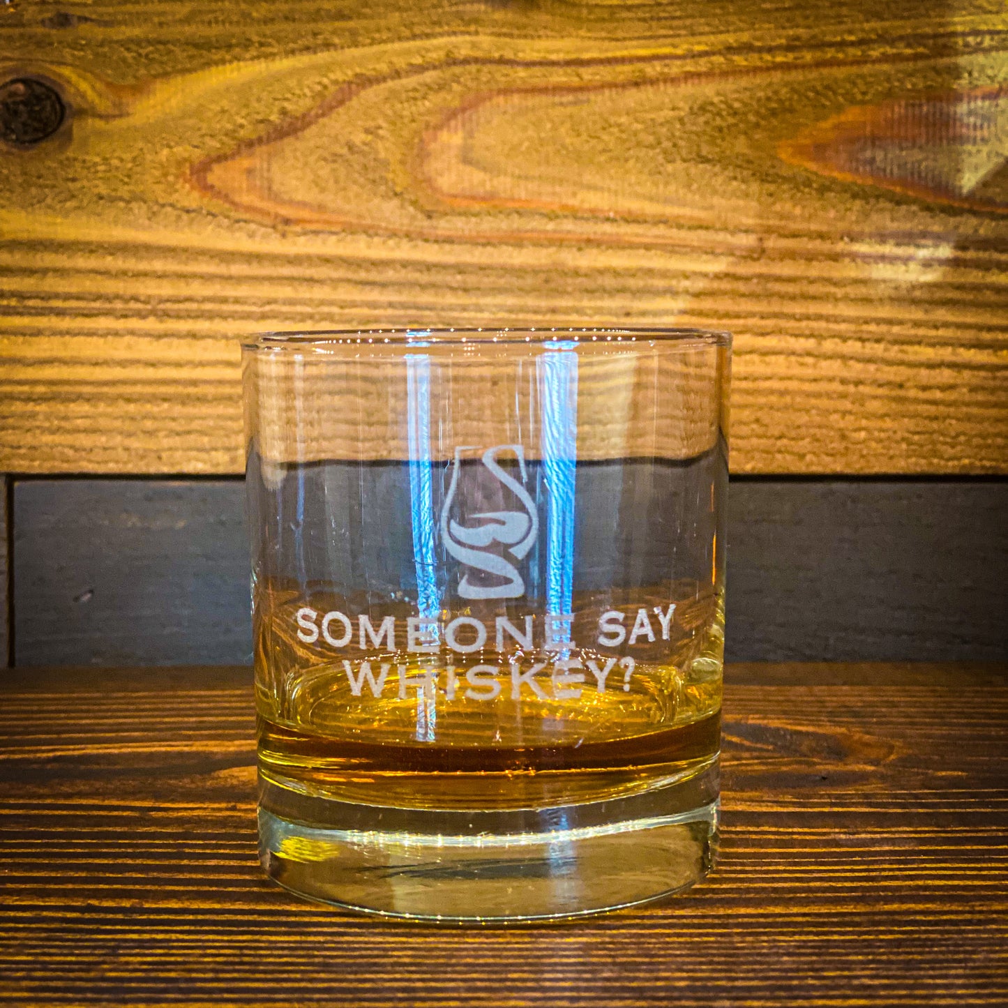 Someone Say Whiskey 11oz Etched Rocks Glass